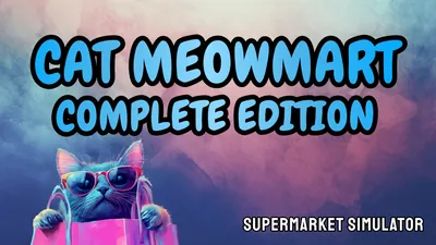 Cat MeowMart: Supermarket Simulator Complete Edition - 猫の鳴き声 スーパーマーケット シミュレーター 完全版 のパッケージ画像