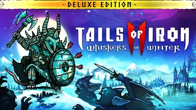 Tails of Iron 2: Whiskers of Winter - Deluxe Editionのパッケージ画像